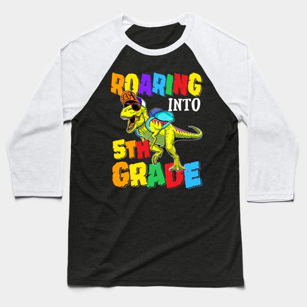 Roaring Into 5th Grade Dinosaur Back To School Baseball T-Shirt by bunnierosoff21835